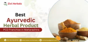 Best Ayurvedic Herbal Product PCD Franchise in Maharashtra - Zivi Herbals
